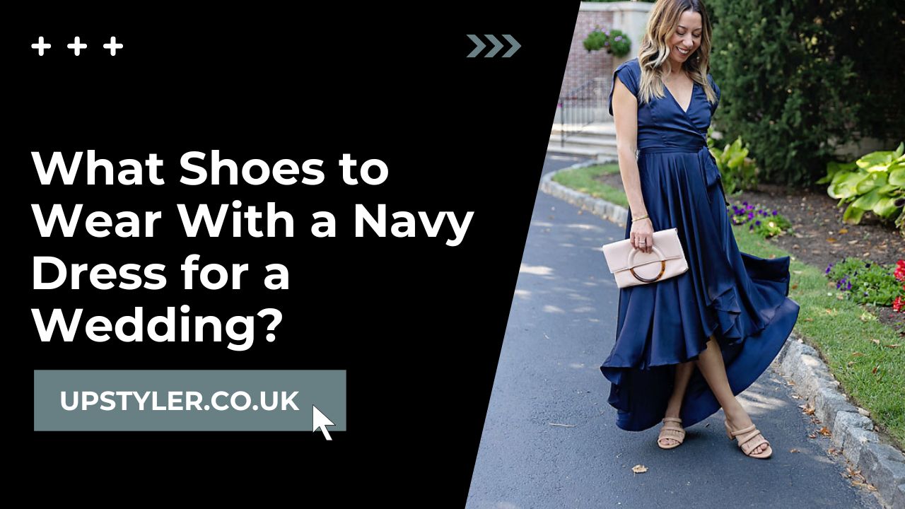 What Shoes to Wear With a Navy Dress for a Wedding - Styling Tips